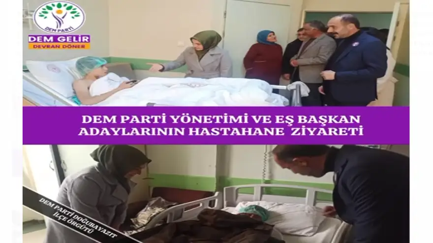 Hastane Ziyaretleriyle Yüzleri Güldüren Dem Parti Yönetimi