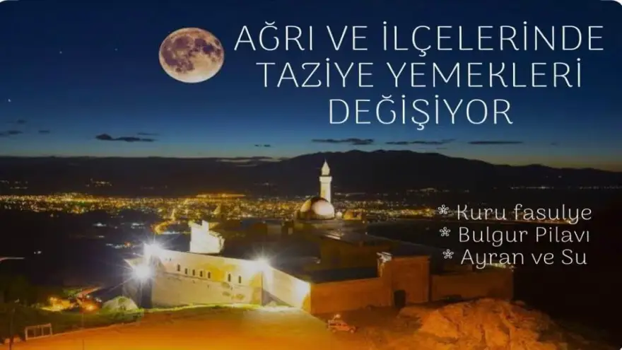 Ağrı'da Taziye Yemekleri Değişiyor