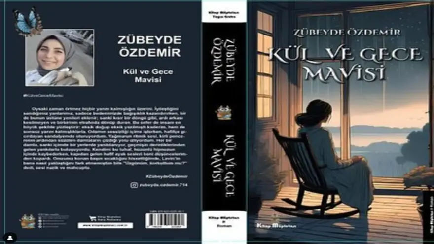 Doğubayazıt’lı yazar Zübeyde Özdemir “Kül ve Gece Mavisi” ile Edebiyat Dünyasında