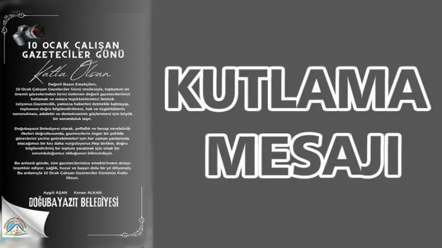 Doğubayazıt Belediye Eş Başkanları Kenan Alkan ve Aygül Aşan’dan 10 Ocak Çalışan Gazeteciler Günü Mesajı