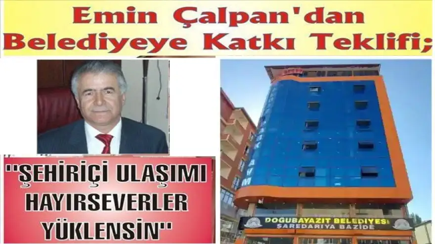 İŞ İNSANI EMİN ÇALPAN’DAN ŞEHİRİÇİ ULAŞIMA KATKI ÖNERİSİ