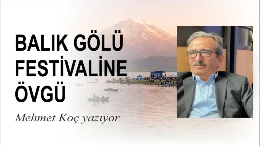 BALIK GÖLÜ FESTİVALİNE ÖVGÜ
