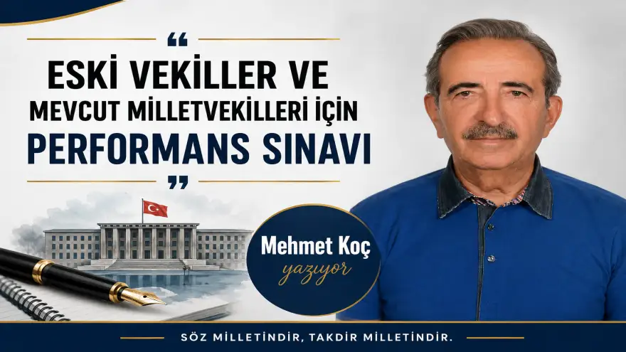 ESKİ VEKİLLER: “SEÇİLİRSEM ÇALIŞIRIM” DEĞİL, “ÇALIŞTIM, YENİDEN İSTİYORUM” DİYEBİLMELİ