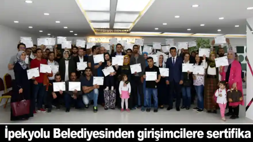 İpekyolu Belediyesinden girişimcilere sertifika

