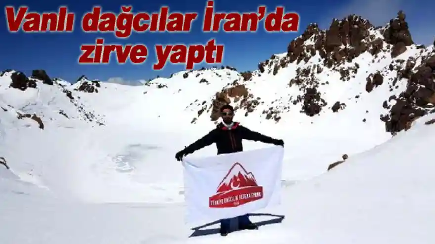 Vanlı dağcılar İran'da zirve yaptı
