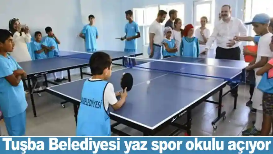 Tuşba Belediyesi yaz spor okulu açıyor
