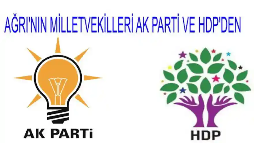 AĞRI'DA Kİ MİLLETVEKİLLERİ
