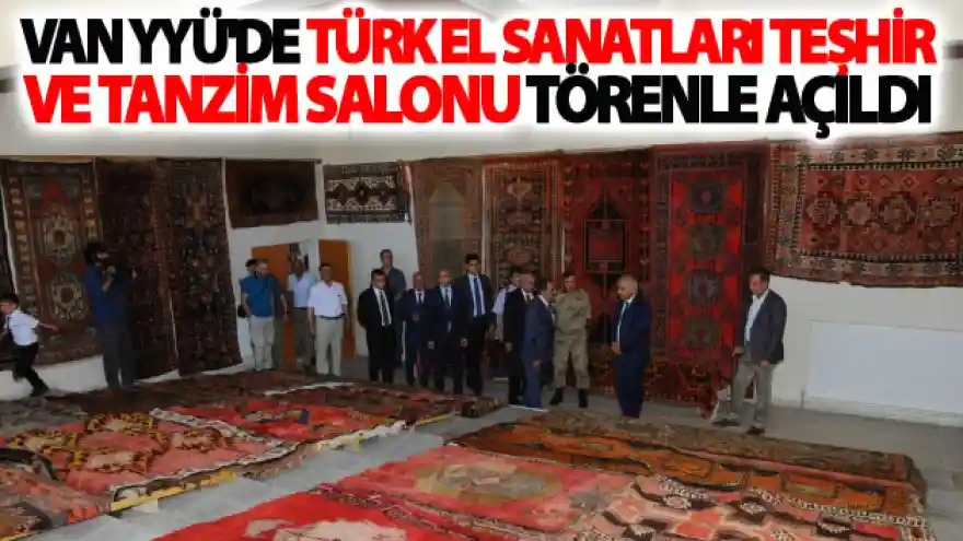 YYÜ'de Türk El Sanatları Teşhir ve Tanzim Salonu Törenle Açıldı

