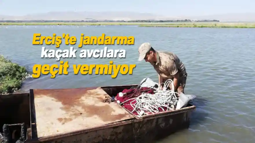 Erciş'te jandarma kaçak avcılara geçit vermiyor
