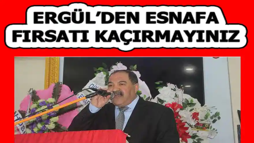 ESNAFLARIMIZ FIRSATI KAÇIRMASIN