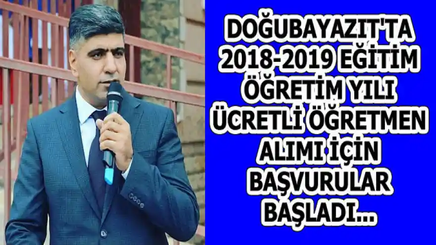 DOĞUBAYAZIT'TA 2018-2019 EĞİTİM ÖĞRETİM YILI ÜCRETLİ ÖĞRETMEN ALIMI İÇİN BAŞVURULAR BAŞLADI...