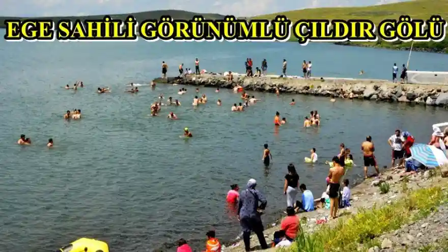 Ege Sahili Görünümlü Çıldır Gölü
