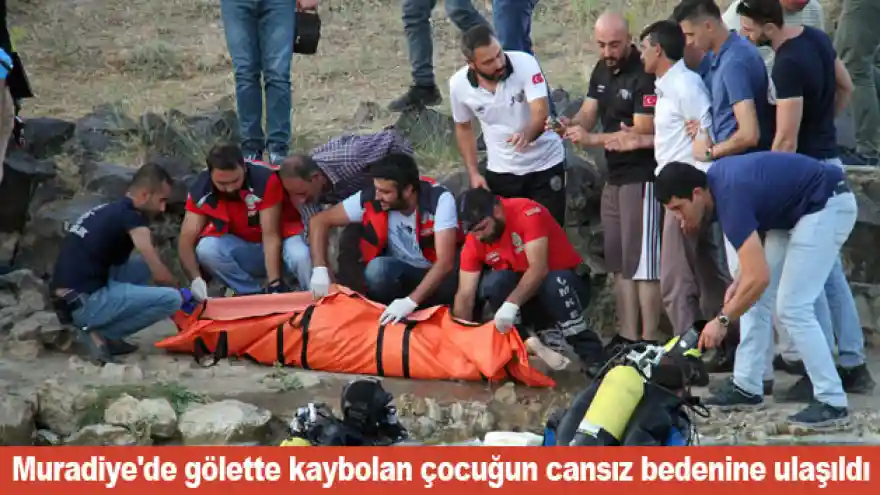 Muradiye'de gölette kaybolan çocuğun cansız bedenine ulaşıldı