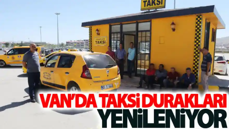 Van Büyükşehir Belediyesi Taksi duraklarını yeniliyor
