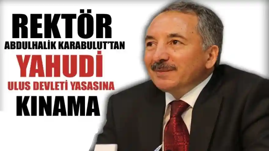 İbrahim Çeçen Üniversitesinde Yahudi Ulus Devlet Yasası'na tepki