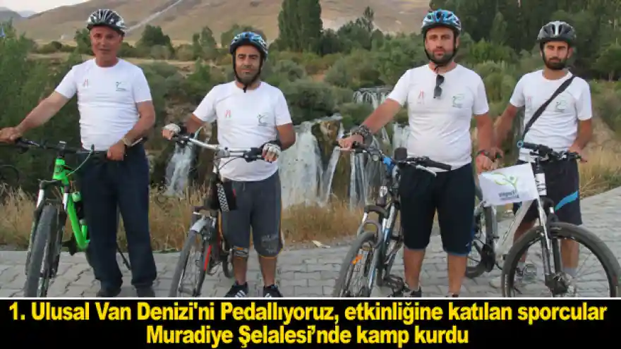 Birinci Ulusal Van Denizi'ni Pedallıyoruz, etkinliğine katılan sporcular Muradiye...
