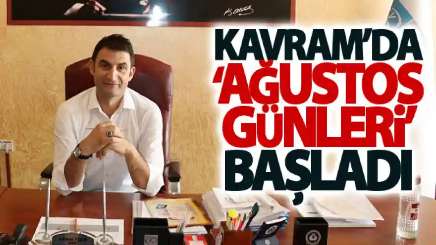 Kavram'da 'Ağustos Günleri' başladı
