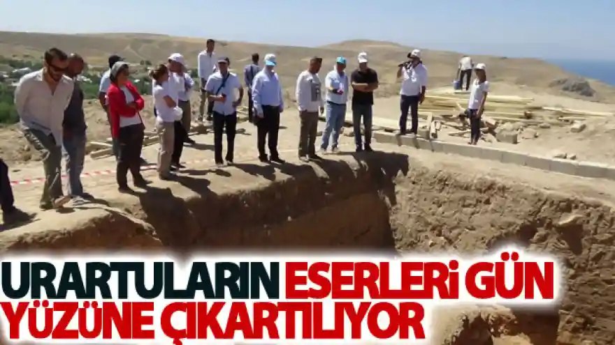 Urartuların eserleri gün yüzüne çıkartılıyor