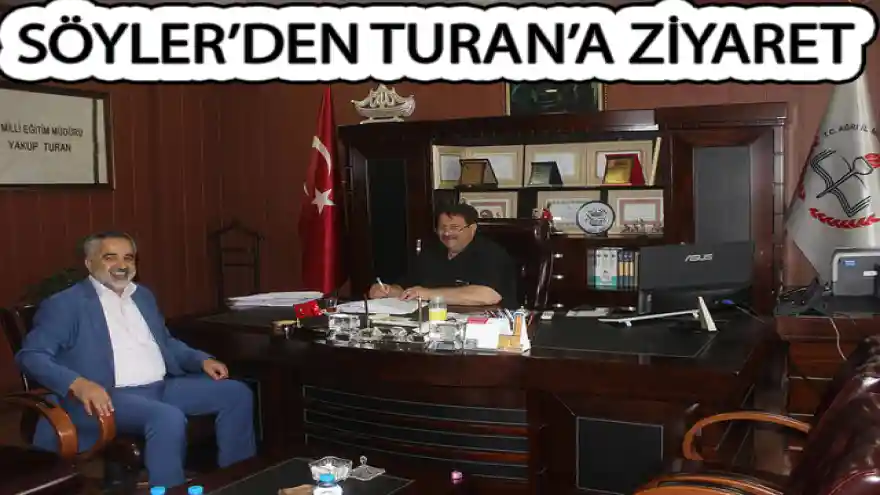 SÖYLER'DEN TURAN'A ZİYARET