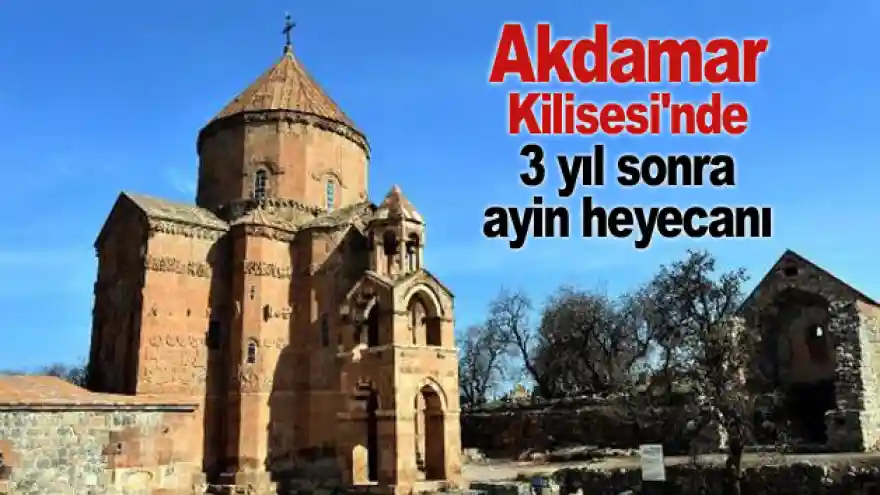 Akdamar Kilisesi'nde 3 yıl sonra ayin heyecanı
