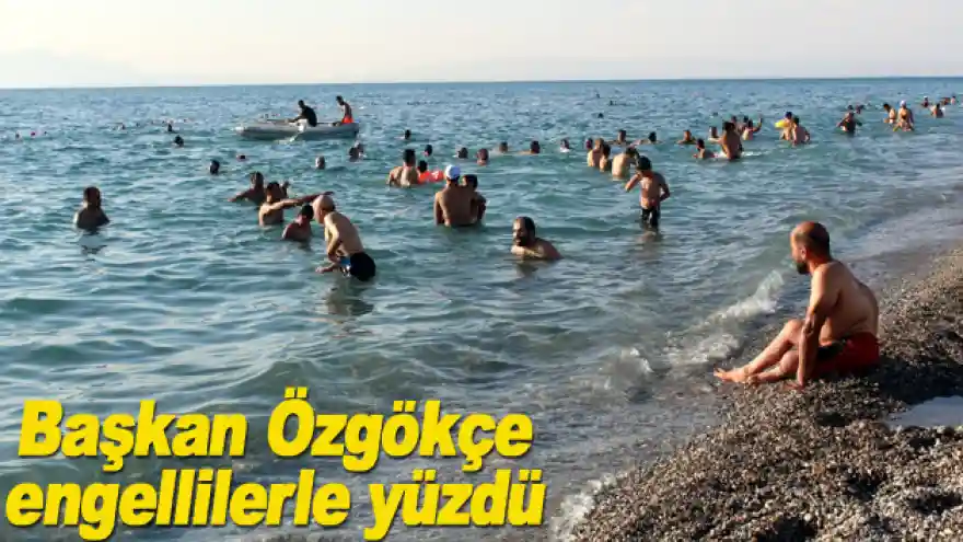 Başkan Özgökçe engellilerle yüzdü