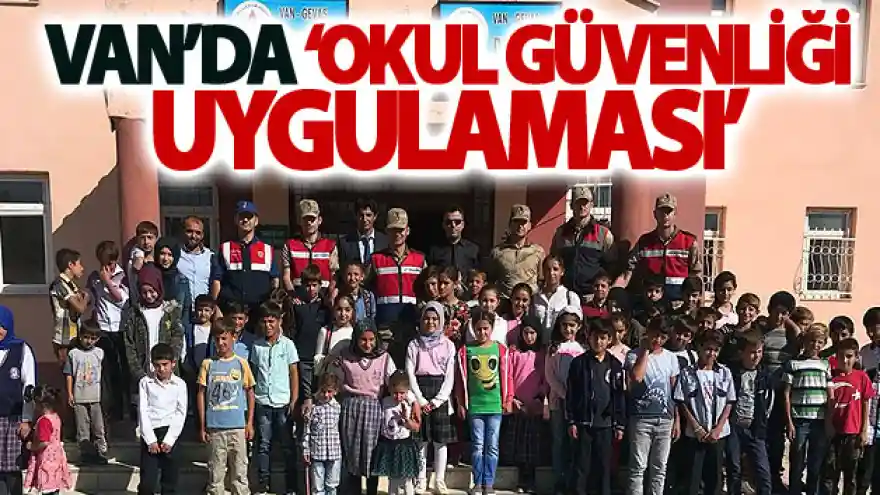 Van'da 'Okul güvenliği uygulaması'
