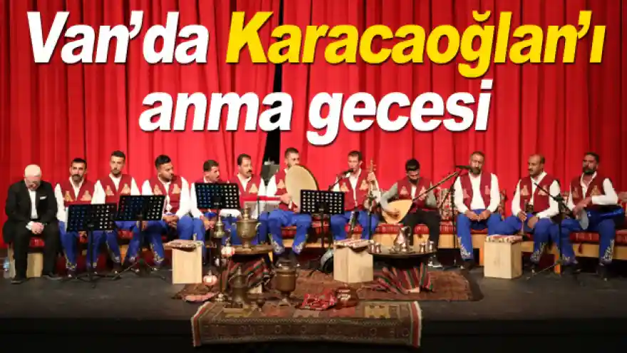 Van'da Karacaoğlan'ı anma gecesi
