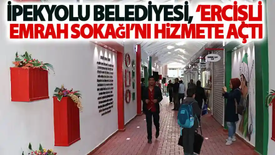 İpekyolu Belediyesi, 'Ercişli Emrah Sokağı'nı hizmete açtı
