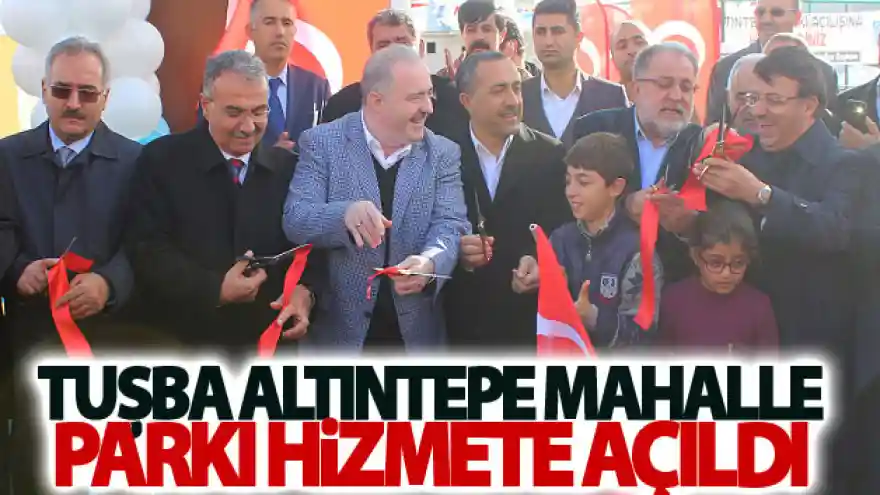 Tuşba Altıntepe mahalle parkı hizmete açıldı
