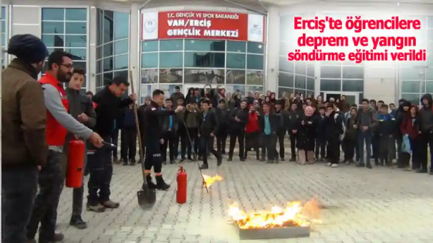 Erciş'te öğrencilere deprem ve yangın söndürme eğitimi verildi
