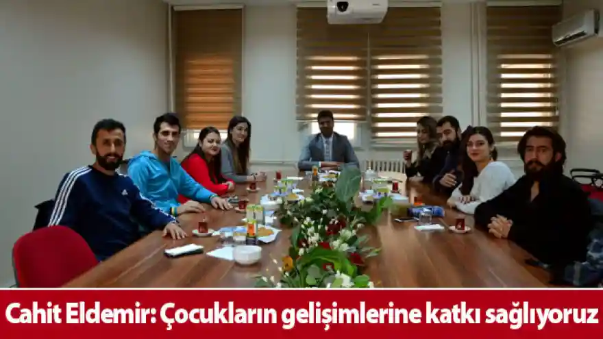 Cahit Eldemir: Çocukların gelişimlerine katkı sağlıyoruz
