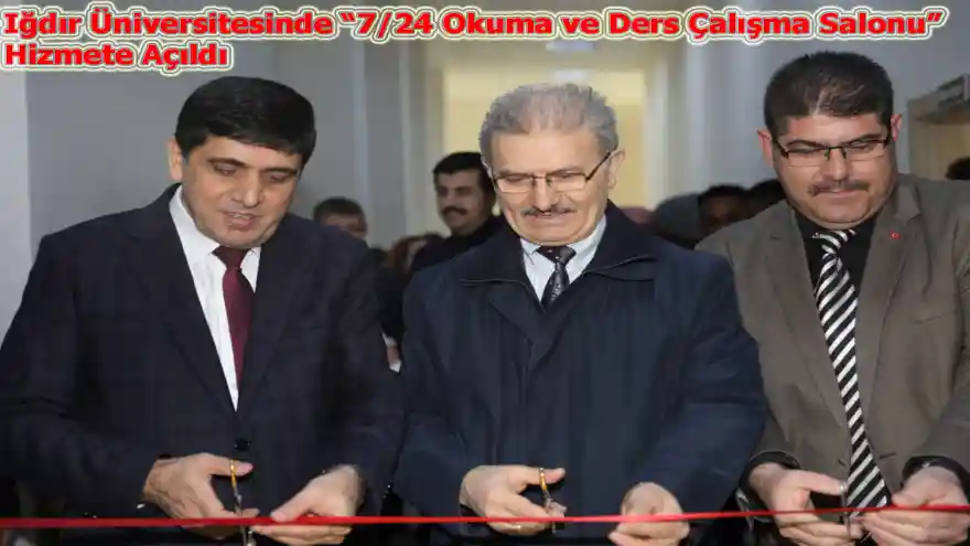Iğdır Üniversitesinde 7/24 Okuma ve Ders Çalışma Salonu Hizmete Açıldı
