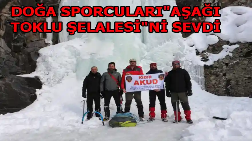 DOĞA SPORCULARI "AŞAĞI TOKLU ŞELALESİ"Nİ SEVDİ