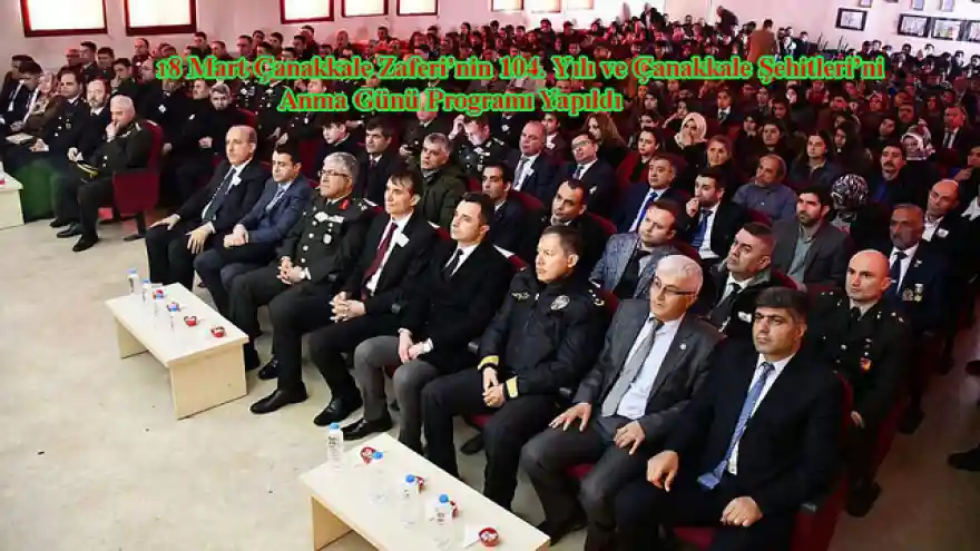 Doğubayazıt 18 Mart Çanakkale Zaferi'nin 104. Yılı ve Çanakkale Şehitleri'ni Anma Günü Programı Yapıldı