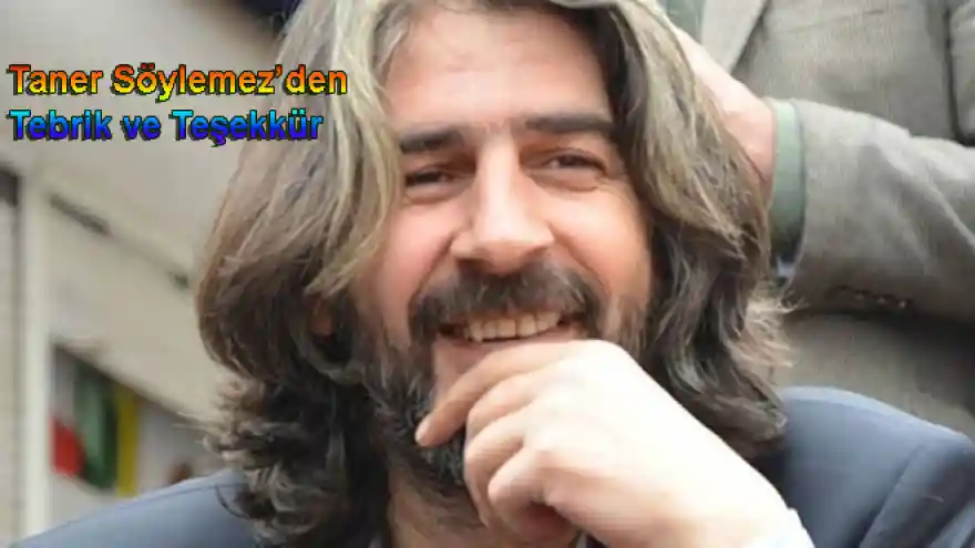 Taner Söylemezden Tebrik ve Teşekkür
