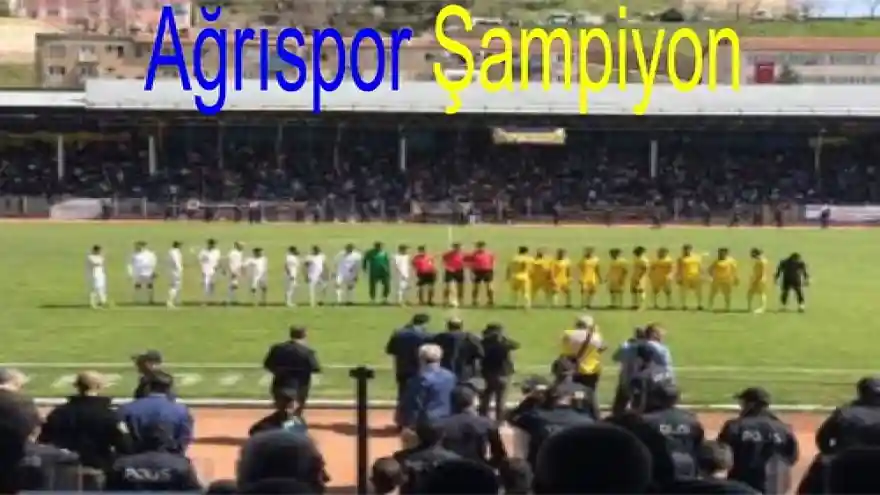 Ağrıspor Şampiyon