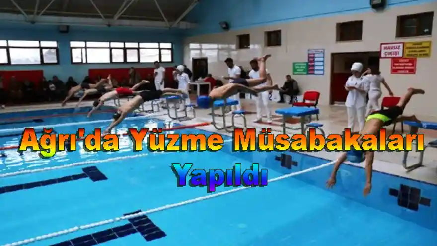 Ağrı'da Yüzme Müsabakaları Yapıldı 