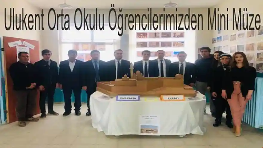Ulukent Orta Okulu Öğrencilerimizden Mini Müze
