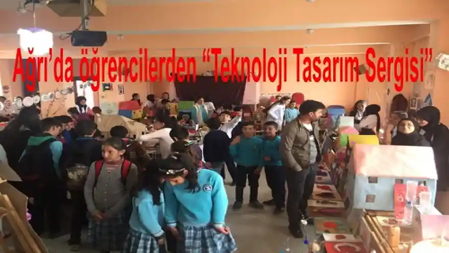Ağrı'da öğrencilerden Teknoloji Tasarım Sergisi