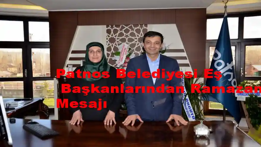 Patnos Belediyesi Eş Başkanlarından Ramazan Mesajı