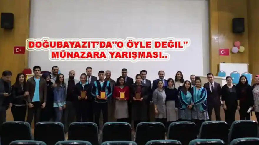 DOĞUBAYAZIT'DA  O ÖYLE DEĞİL MÜNAZARA YARIŞMASI YAPILDI