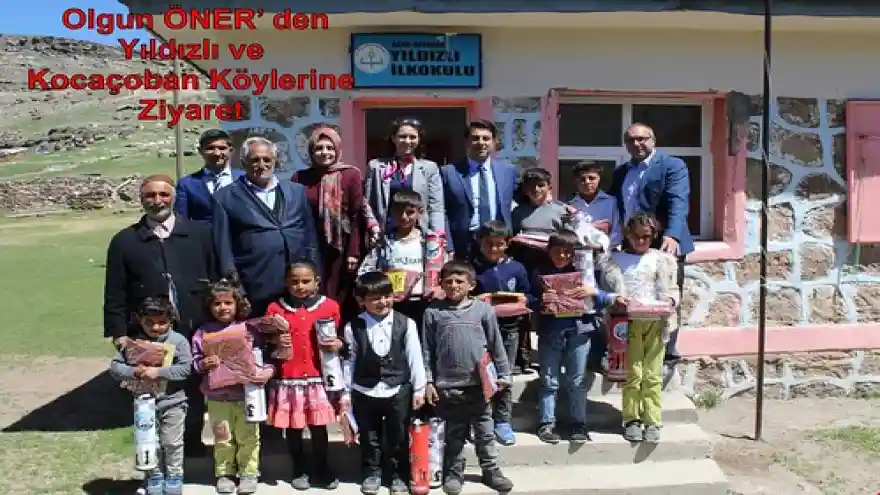  Olgun ÖNER' den Yıldızlı ve Kocaçoban Köylerine Ziyaret