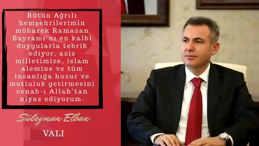 VALİ ELBAN'IN RAMAZAN  BAYRAMI MESAJI