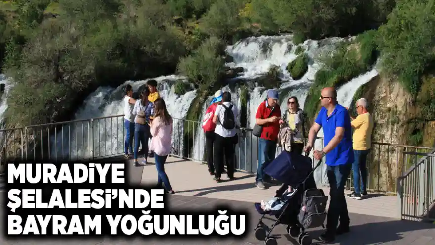 Muradiye Şelalesi'nde bayram yoğunluğu 