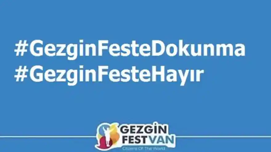 Gezginfest Vanlılar ve STK'ları ikiye böldü 