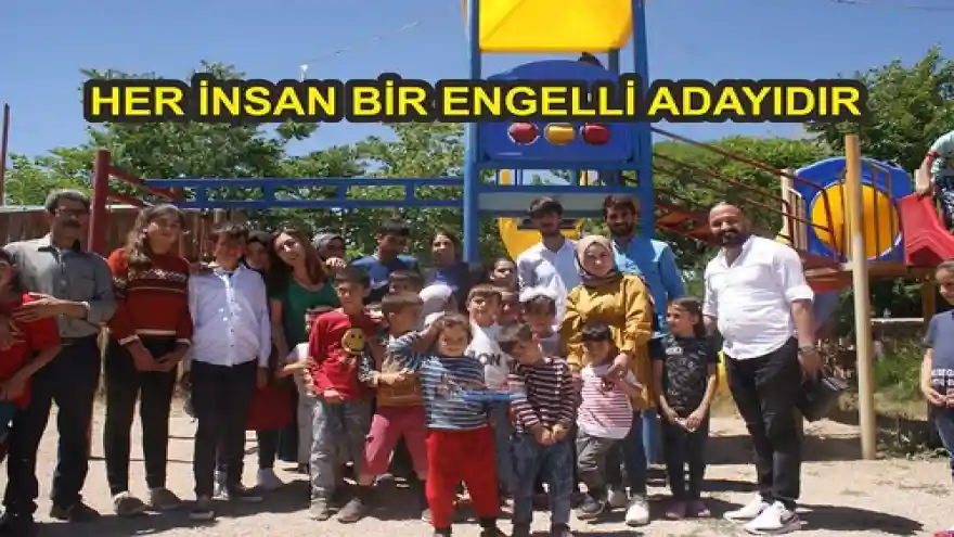 HER İNSAN BİR ENGELLİ ADAYIDIR