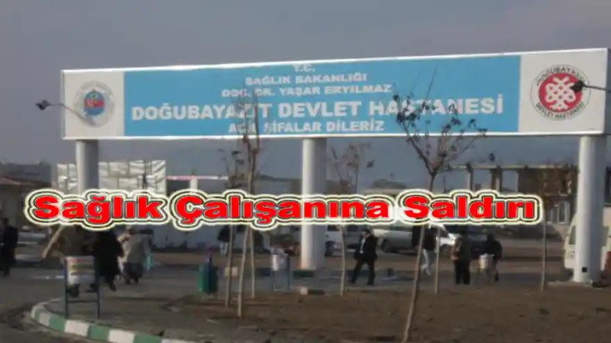 Sağlık Çalışanına Saldırı
