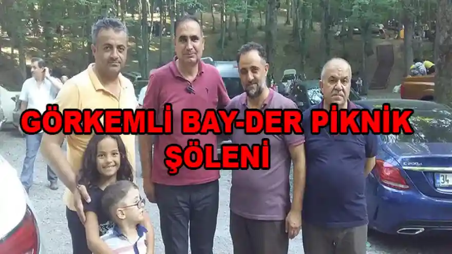 BAY-DER'İN GÖRKEMLİ PİKNİK ŞÖLENİ