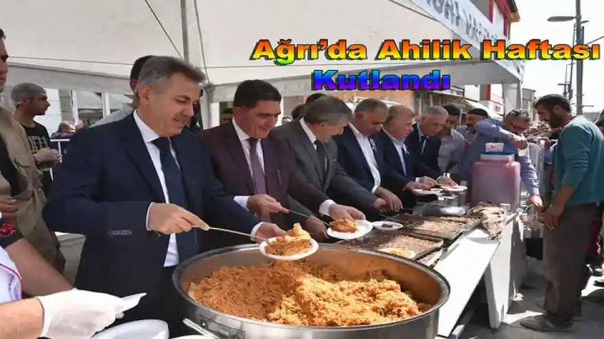 Ağrı'da Ahilik Haftası Kutlandı
