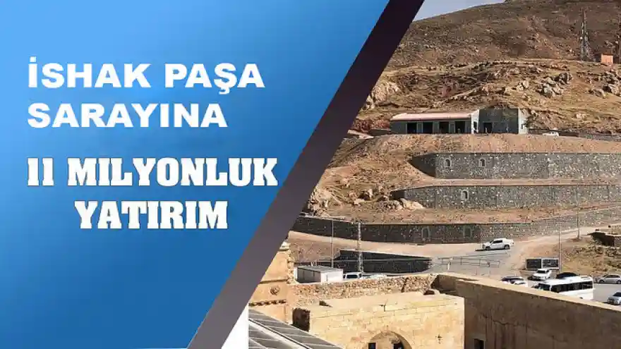  İshak Paşa Sarayı'na 11 Milyonluk Dev Yatırım